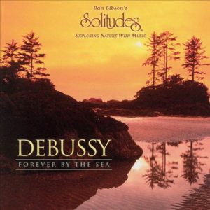 Debussy: Forever by the Sea封面 - Dan Gibson