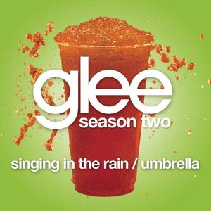Singing In The Rain / Umbrella (Glee Cast Version featuring Gwyneth Paltrow)封面 - Glee Cast