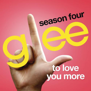To Love You More (Glee Cast Version) 封面 - Glee Cast