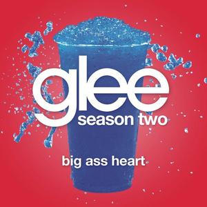 Big Ass Heart (Glee Cast Version)封面 - Glee Cast