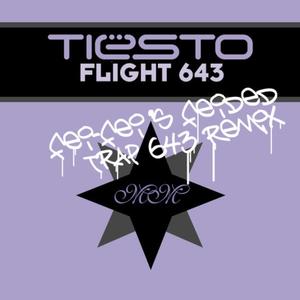 Flight 643 (Fei-Fei's Feided Trap 643 Remix) 封面 - Tiësto