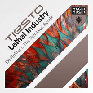 Lethal Industry (De Hofnar & the Techtives Remix)封面 - Tiësto