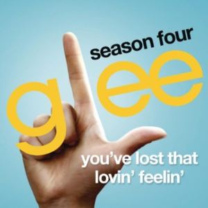 You've Lost That Lovin' Feelin' (Glee Cast Version) - Single封面 - Glee Cast