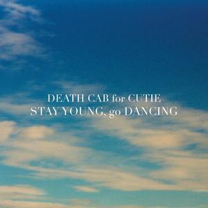 Stay Young, Go Dancing封面 - Death Cab for Cutie