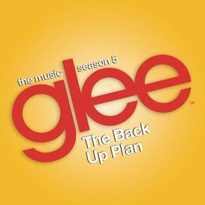 Glee: The Music, the Back Up Plan封面 - Glee Cast