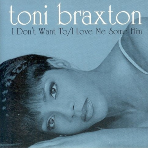 I Don't Want To封面 - Toni Braxton