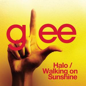 Halo / Walking On Sunshine (Glee Cast Version)封面 - Glee Cast