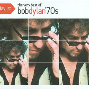 Playlist: The Very Best of Bob Dylan '70s封面 - Bob Dylan