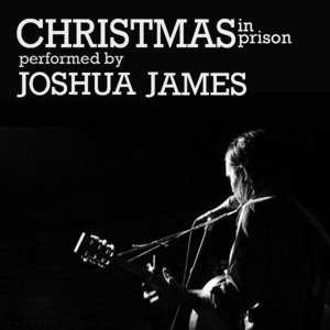 Christmas In Prison封面 - Joshua James