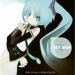 Last Drop封面 - VOCALOID