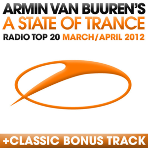 A State of Trance - Radio Top 20 (March/April 2012) (Including Classic Bonus Track)封面 - Armin van Buuren