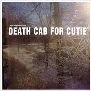 I Was a Kaleidoscope封面 - Death Cab for Cutie