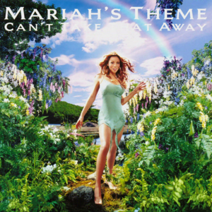 Can't Take That Away (Mariah's Theme)封面 - Mariah Carey