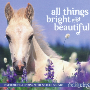 All Things Bright And Beautiful封面 - Dan Gibson