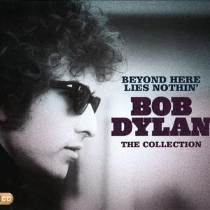 Beyond Here Lies Nothin': The Collection封面 - Bob Dylan