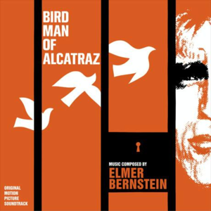 Birdman Of Alcatraz [Limited edition]封面 - Elmer Bernstein