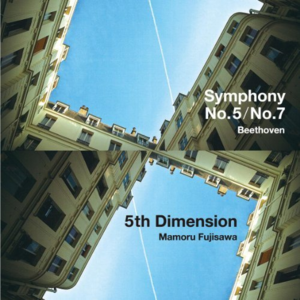 JOE HISAISHI CLASSICS 4~藤泽守:5th　Dimension|ベートーヴェン:交响曲第5番・第7番封面 - 久石譲
