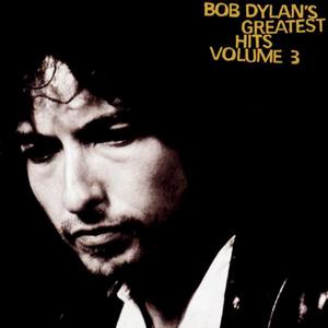 Bob Dylan's Greatest Hits, Vol. 3封面 - Bob Dylan