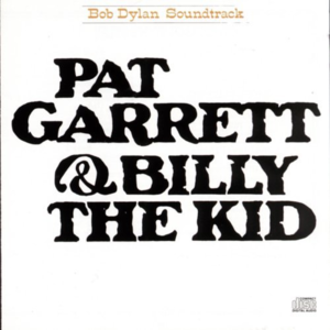 Pat Garrett & Billy the Kid [Soundtrack]封面 - Bob Dylan
