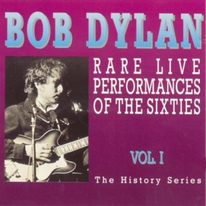 Rare Live Performances of the 60s Vol. 1封面 - Bob Dylan