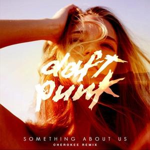 Something About Us (Cherokee Remix)封面 - Daft Punk
