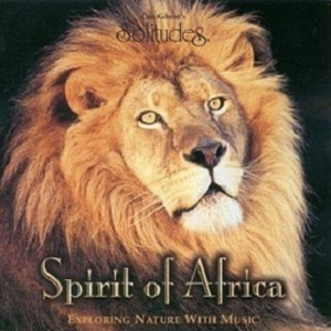 Spirit of Africa - exploring nature with music封面 - Dan Gibson