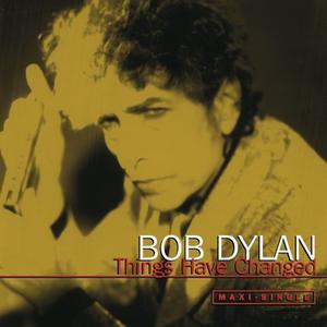 Things Have Changed封面 - Bob Dylan