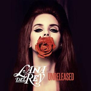 Unreleased封面 - Lana Del Rey