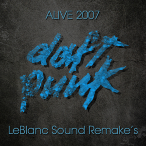 Alive 2007 (LeBlanc's Remake)封面 - Daft Punk