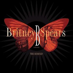 B In The Mix - The Remixes封面 - Britney Spears