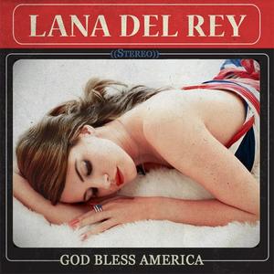 God Bless America封面 - Lana Del Rey