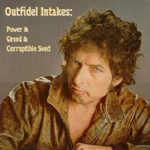 Outfidel Intakes (remastered Rough Cuts and Outfidels)封面 - Bob Dylan