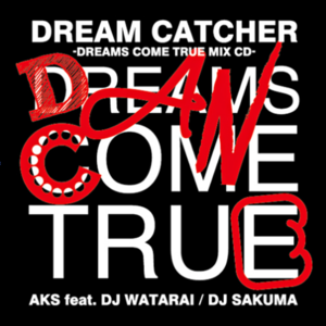 DREAM CATCHER-DREAMS COME TRUE MIX CD-封面 - DREAMS COME TRUE