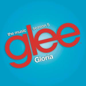 Gloria (Glee Cast Version) - Single封面 - Glee Cast