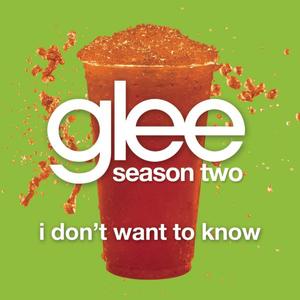 I Don't Want To Know (Glee Cast Version)封面 - Glee Cast
