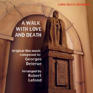 A Walk with Love and Death封面 - Georges Delerue