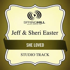 She Loved (Studio Track)封面 - Jeff And Sheri Easter