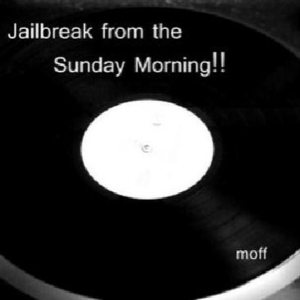 Jailbreak from the Sunday Morning!封面 - VOCALOID