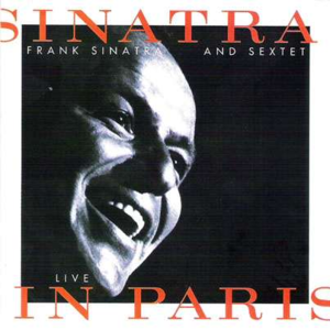 Sinatra & Sextet: Live in Paris封面 - Frank Sinatra