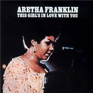 This Girl's In Love With You封面 - Aretha Franklin