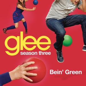 Bein' Green (Glee Cast Version)封面 - Glee Cast