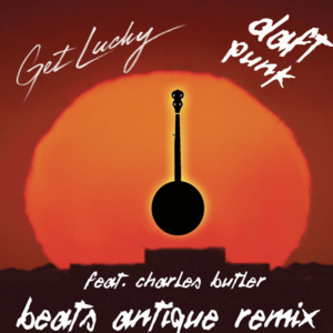 Get Lucky feat. Charles Butler (Beats Antique Remix)封面 - Daft Punk