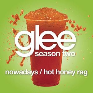 Nowadays / Hot Honey Rag (Glee Cast Version featuring Gwyneth Paltrow)封面 - Glee Cast