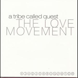 The Love Movement封面 - A Tribe Called Quest