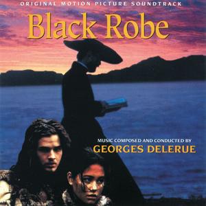 Black Robe  (Original Motion Picture Soundtrack)封面 - Georges Delerue