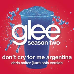 Don't Cry For Me Argentina (Glee Cast - Kurt/Chris Colfer Solo Version)封面 - Glee Cast