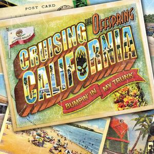 Cruising California (Bumpin' In My Trunk)封面 - The Offspring