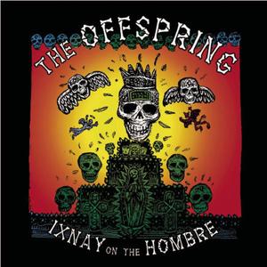 Ixnay On The Hombre封面 - The Offspring