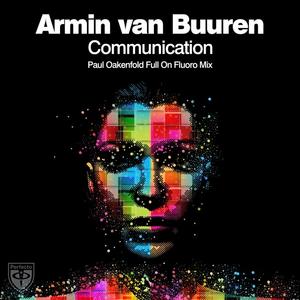 Communication (Paul Oakenfold Full On Fluoro Mix)封面 - Armin van Buuren