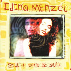 Still I Can't Be Still封面 - Idina Menzel